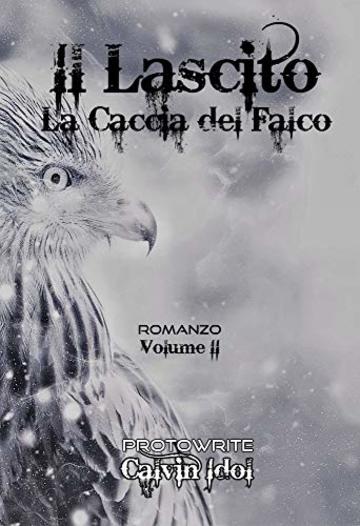 Il Lascito II: La Caccia del Falco Vol. 2